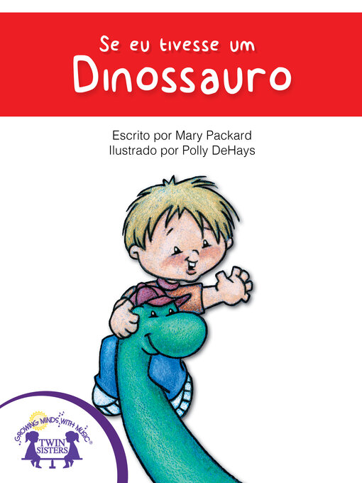 Title details for Se eu tivesse um dinossauro by Kim Mitzo Thompson - Available